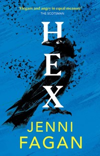Hex - Fagan Jenni, Jenni Fagan - ebook