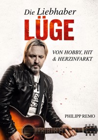 Die Liebhaberlüge - Philipp REMO - ebook