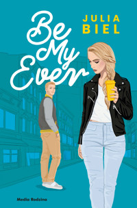 Be My Ever. Tom 1 - Julia Biel - ebook + książka