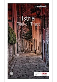 Istria Rijeka i Triest Travelbook - Magda Dorota, Brusić Zuzanna, Pamuła Salomea - książka