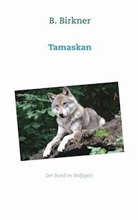 Tamaskan - B. Birkner - ebook