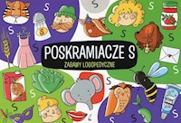 Zabawy logopedyczne Poskramiacze s - Ewelina Protasewicz - książka