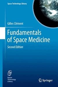 Fundamentals of Space Medicine - Gilles Clément - ebook