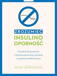 Zrozumieć insulinooporność - Jędrzejowski Maciej - ebook + książka