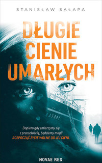 Długie cienie umarłych - Stanisław Sałapa - ebook