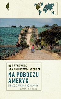 Na poboczu Ameryk - Synowiec Ola, Winiatorski Arkadiusz - książka