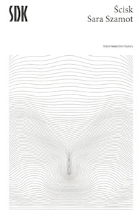 Ścisk - Szamot Sara - książka