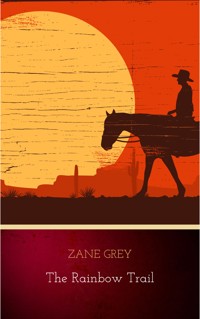 The Rainbow Trail - Grey Zane - ebook