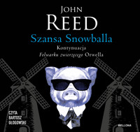 Szansa Snowballa - John Reed - ebook + audiobook + książka