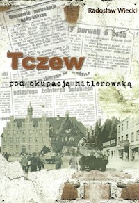 Tczew pod okupacją hitlerowską - Wiecki Radosław - książka