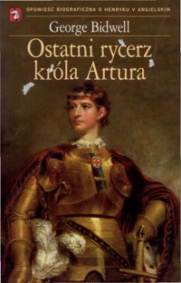 Ostatni rycerz króla Artura - George Bidwell - ebook