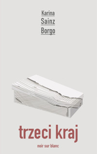 Trzeci kraj - Karina Sainz-Borgo - ebook