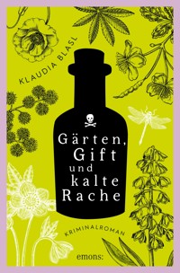 Gärten, Gift und kalte Rache - Klaudia Blasl - ebook