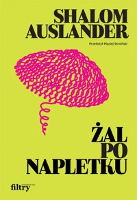 Żal po napletku - Shalom Auslander - ebook + książka