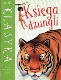 Mini Klasyka Księga dżungli - Rudyard Kipling - książka