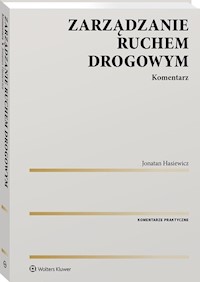 Zarządzanie ruchem drogowym Komentarz - Hasiewicz Jonatan - książka