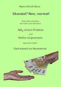 Skandal? Nee, normal! - Hans Ulrich Süss - ebook