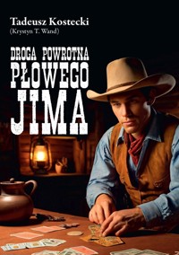 Droga powrotna Płowego Jima - Tadeusz Kostecki (Krystyn T. Wand) - książka