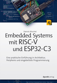 Embedded Systems mit RISC-V und ESP32-C3 - Patrick Ritschel - ebook
