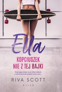 Ella Kopciuszek nie z tej bajki - Riva Scott - ebook + audiobook + książka