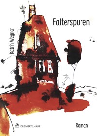 Falterspuren - Katrin Wegner - ebook