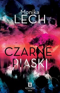 Czarne piaski - Monika Lech - książka