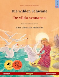 Die wilden Schwäne – De vilda svanarna (Deutsch – Schwedisch) - Ulrich Renz - ebook