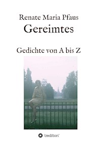 Gereimtes - Renate Maria Pfaus - ebook