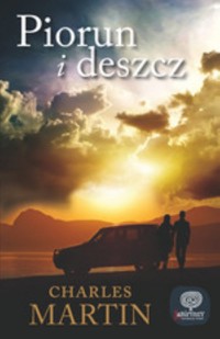 Piorun i deszcz - Charles Martin - książka