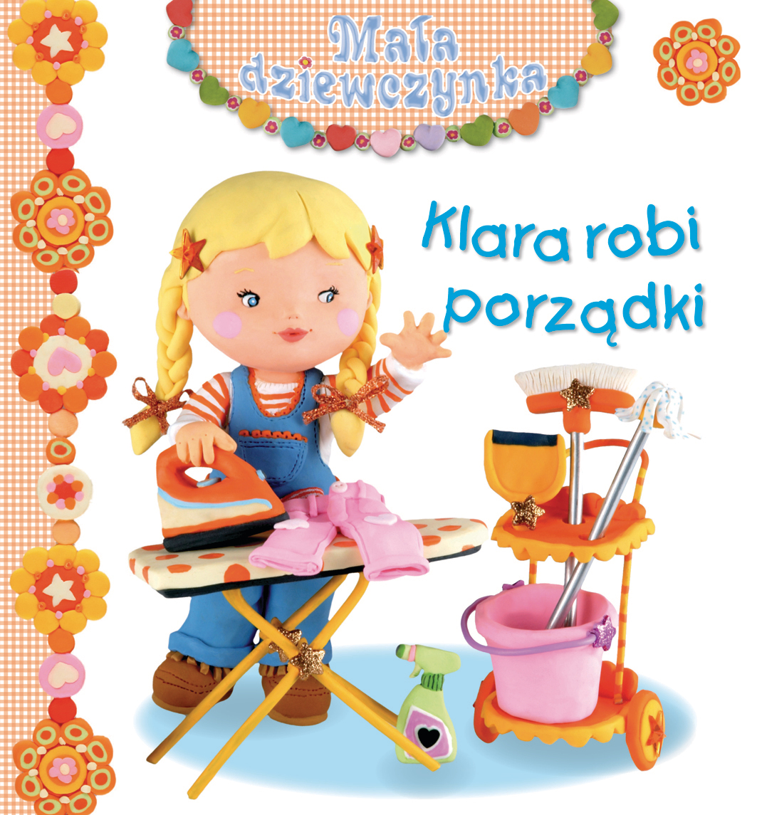 Klara robi porządki. Mała dziewczynka - Emilie Beaumont, Nathalie Belineau, Christelle Mekdjian - książka