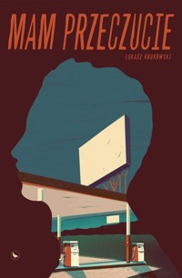 Mam przeczucie - Krukowski Łukasz - ebook + książka