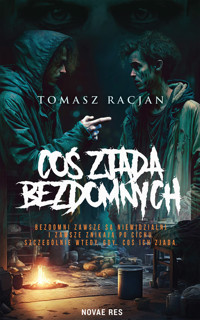 Coś zjada bezdomnych - Tomasz Racjan - ebook