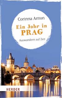 Ein Jahr in Prag - Corinna Anton - ebook