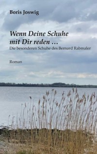 Wenn Deine Schuhe mit Dir reden ... - Boris Joswig - ebook