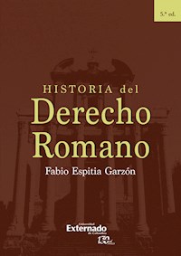 Historia del Derecho Romano - Fabio Espitia Garzón - ebook