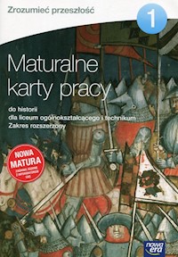 Zrozumieć przeszłość 1 Maturalne karty pracy do historii Zakres rozszerzony - Izdebska Agnieszka, Izdebski Tytus, Kowalski Artur - książka