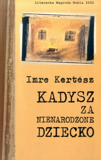 Kadysz za nienarodzone dziecko - Imre Kertesz - ebook
