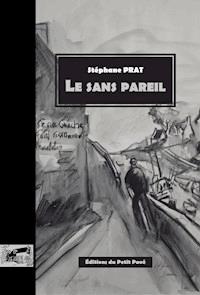 Le Sans Pareil - Stéphane Prat - ebook