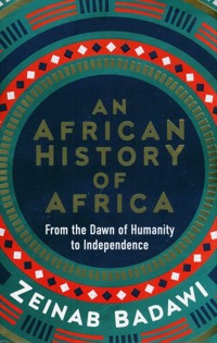 An African History of Africa - Badawi Zeinab - książka
