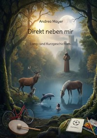 Direkt neben mir - Andrea Mayer - ebook