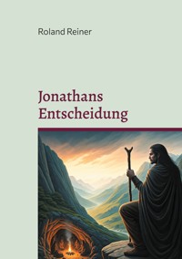 Jonathans Entscheidung - Roland Reiner - ebook