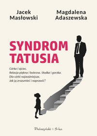 Syndrom tatusia - Magdalena Adaszewska, Jacek Masłowski - ebook + audiobook + książka