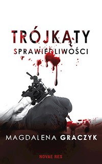 Trójkąty sprawiedliwości - Magdalena Graczyk - książka