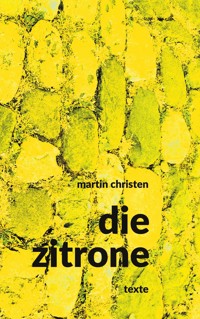 die zitrone - Martin Christen - ebook