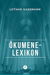 Ökumene-Lexikon - Lothar Gassmann - ebook