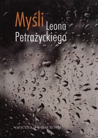 Myśli Leona Petrażnickiego - Andrzej Kojder - książka