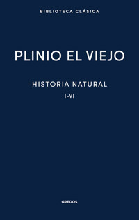 Historia natural I-VI - Plinio el Viejo - ebook