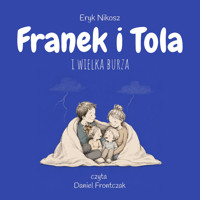 Franek i Tola i wielka burza - Eryk Nikosz - audiobook