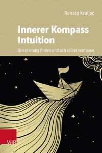 Innerer Kompass Intuition - Renato Kruljac - ebook