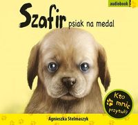 Szafir, psiak na medal - Agnieszka Stelmaszyk - książka